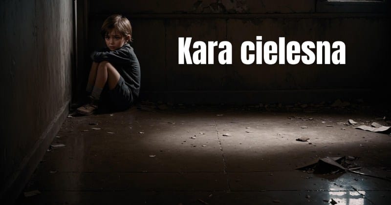 Kara cielesna (corporal punishment) 1 Czym jest kara cielesna