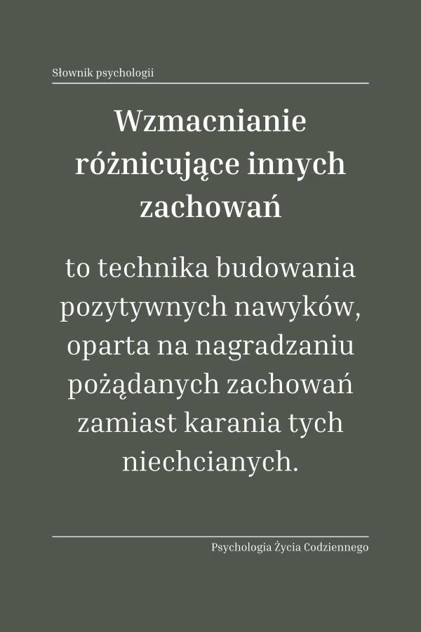Wzmacnianie różnicujące innych zachowań (differentia reinforcement of other behaviors) 1 Co to jest wzmacnianie różnicujące innych zachowań
differentia reinforcement of other behaviors