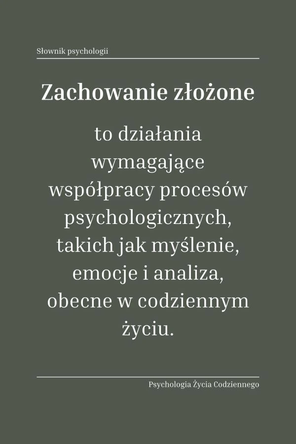 Zachowanie złożone (complex behavior) 1 Czym jest zachowanie złożone
Dlaczego zachowanie złożone jest ważne w codziennym życiu