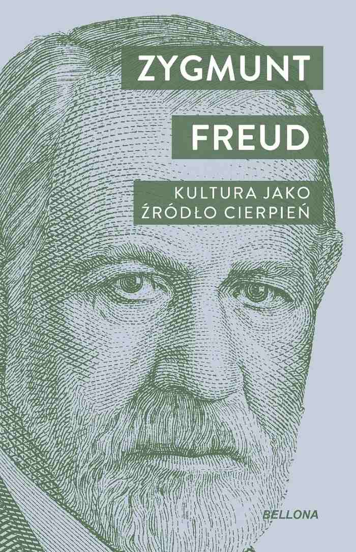 Sigmund Freud: Kultura jako źródło cierpień