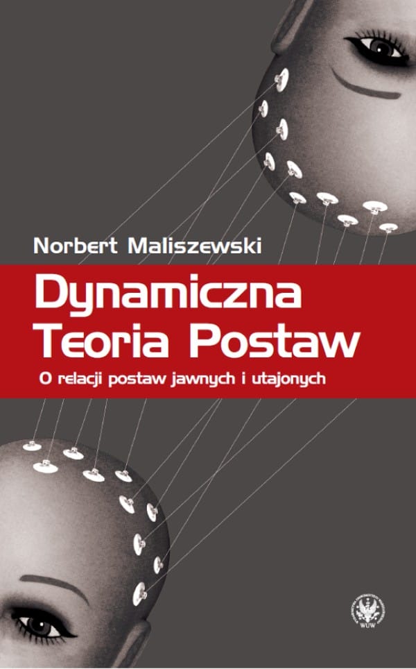 Norbert Maliszewski Dynamiczna Teoria Postaw