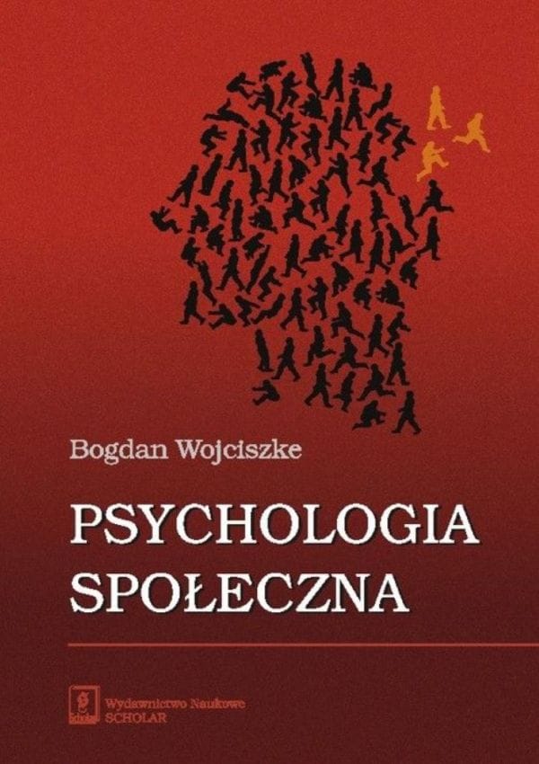 Bogdan Wojciszke: Psychologia społeczna 1 Bohdan Wojciszke Psychologia społeczna