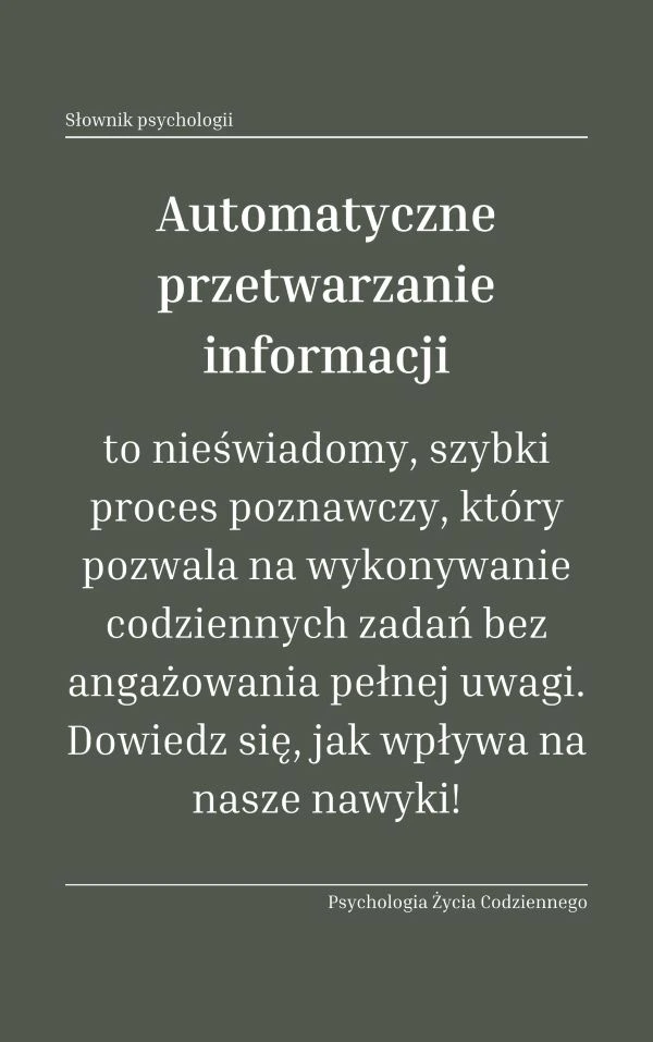 Czym jest automatyczne przetwarzanie informacji?