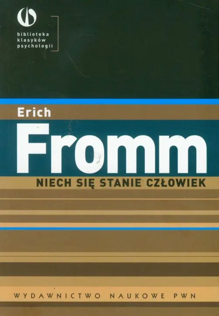 Okładka książki: Erich Fromm: Niech się stanie człowiek. Z psychologii etyki