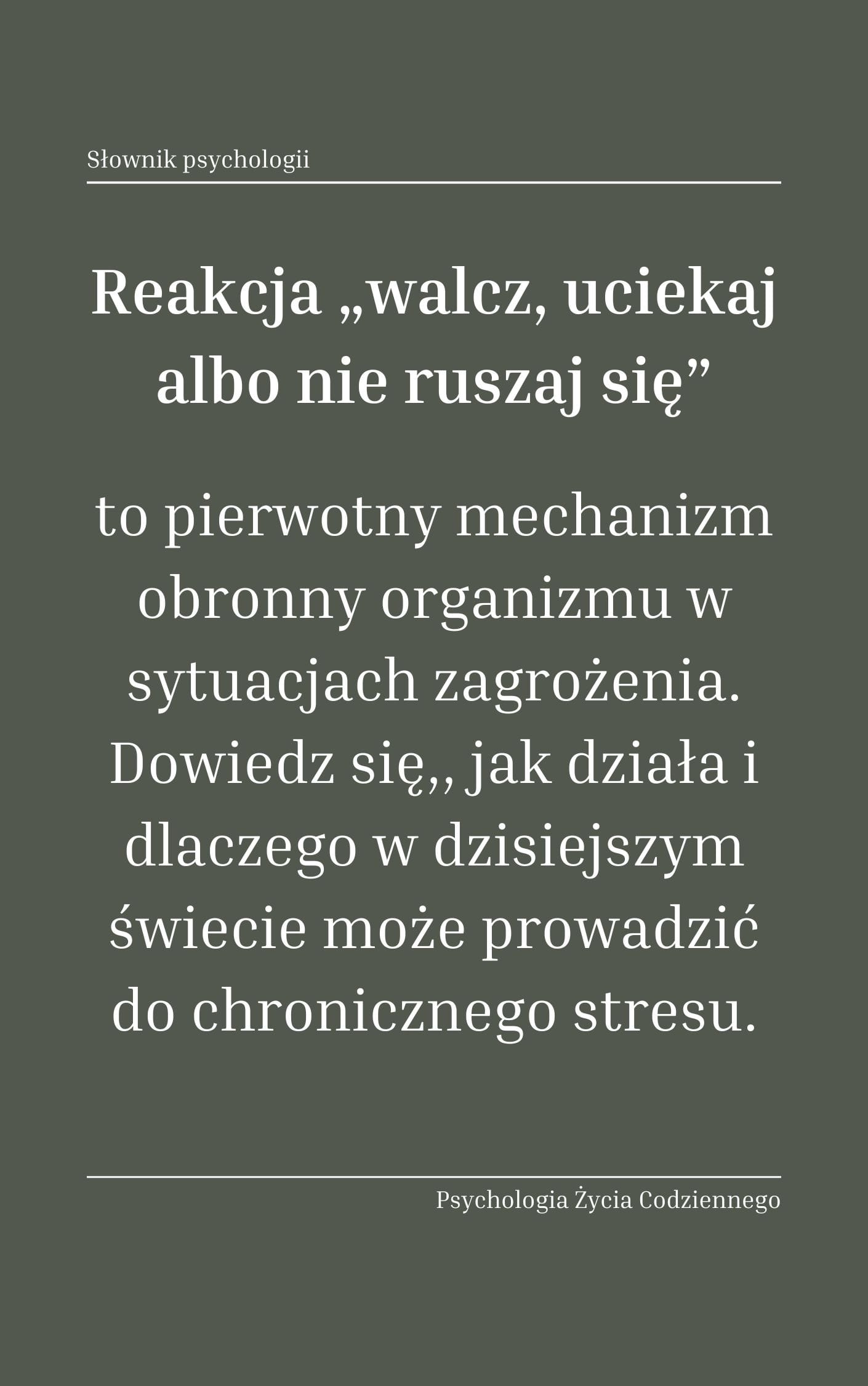 Reakcja walcz, uciekaj albo nie ruszaj się