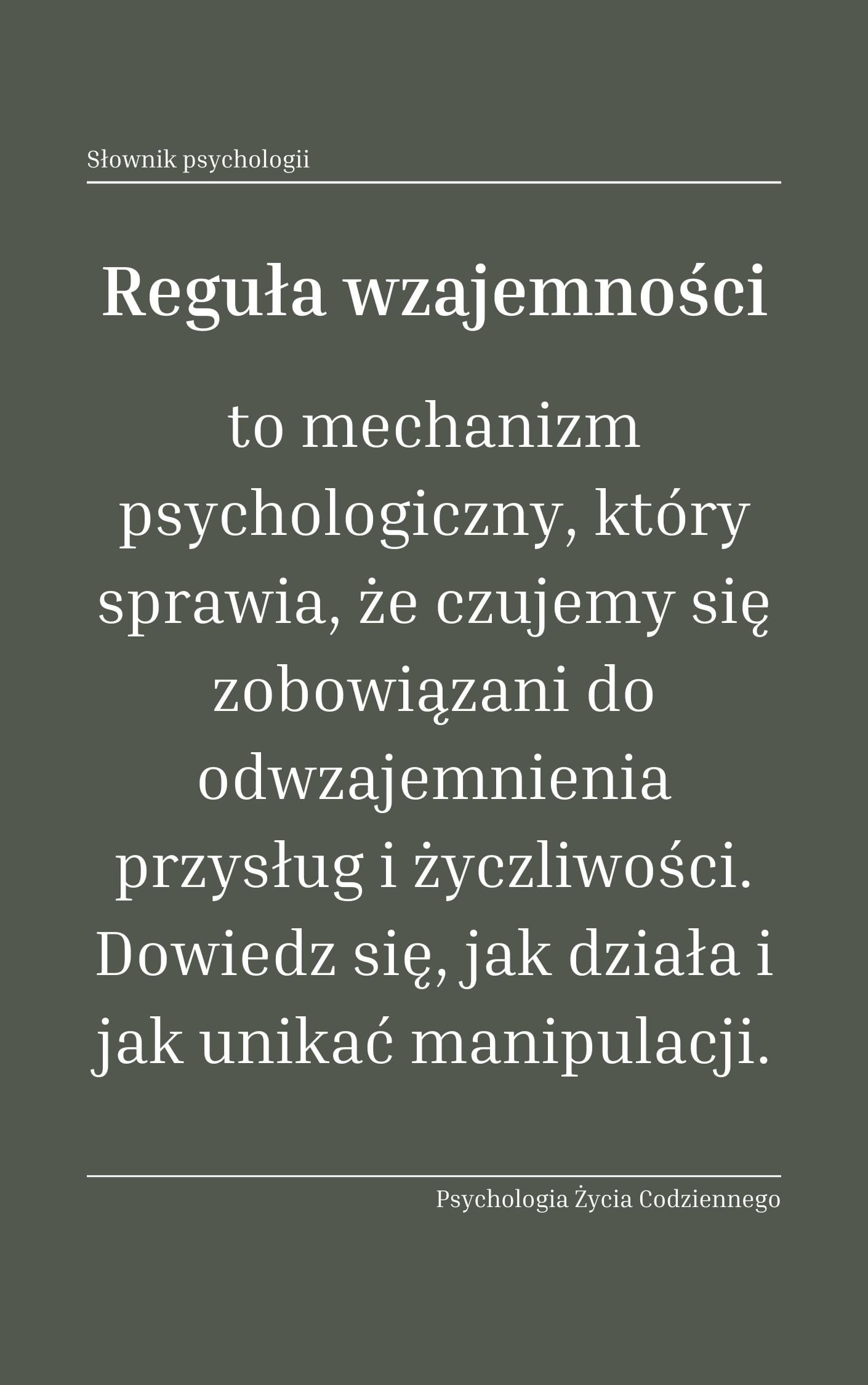 Reguła wzajemności (rule of reciprocity)