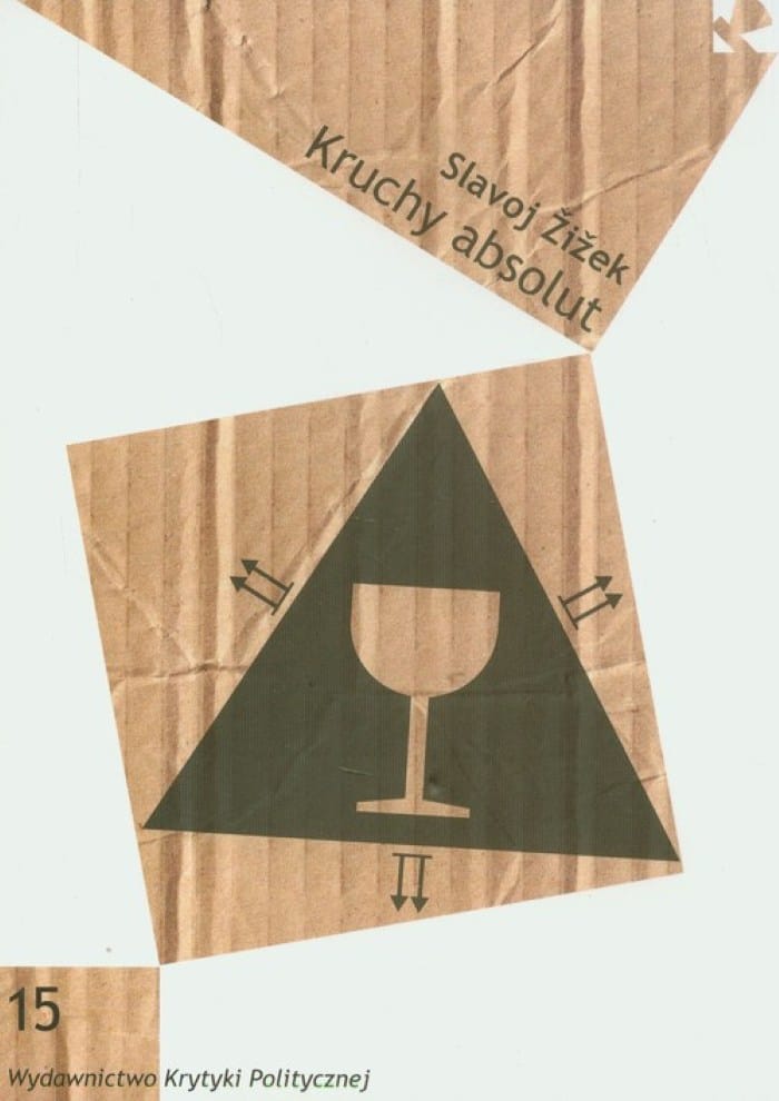 Okładka książki: Slavoj Žižek: Kruchy absolut. Czyli dlaczego warto walczyć o chrześcijańskie dziedzictwo