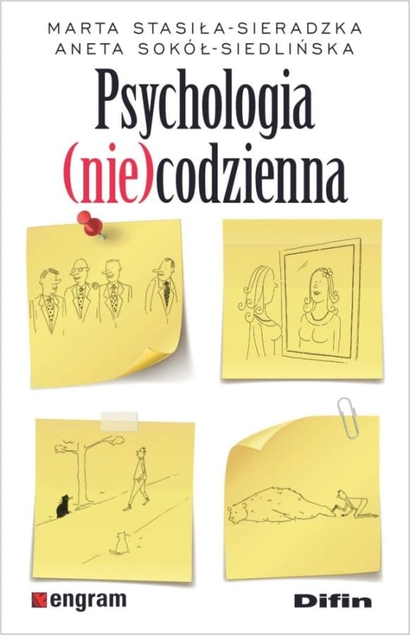 Okładka książki: Marta Stasiła-Sieradzka, Aneta Sokół-Siedlińska: Psychologia (nie)codzienna