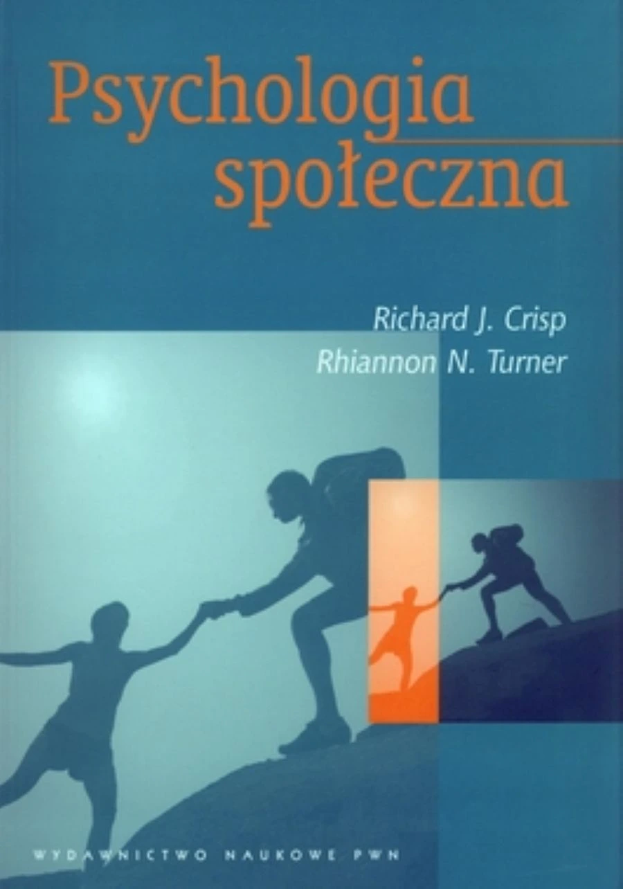 Okładka książki: Richard J. Crisp, Rhiannon N. Turner: Psychologia społeczna podręcznik