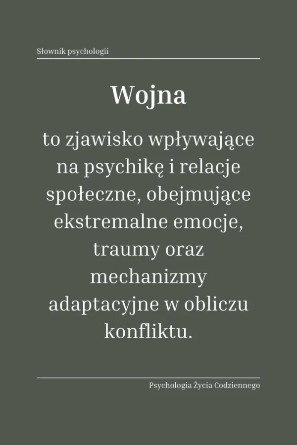 Czym jest wojna z perspektywy psychologii