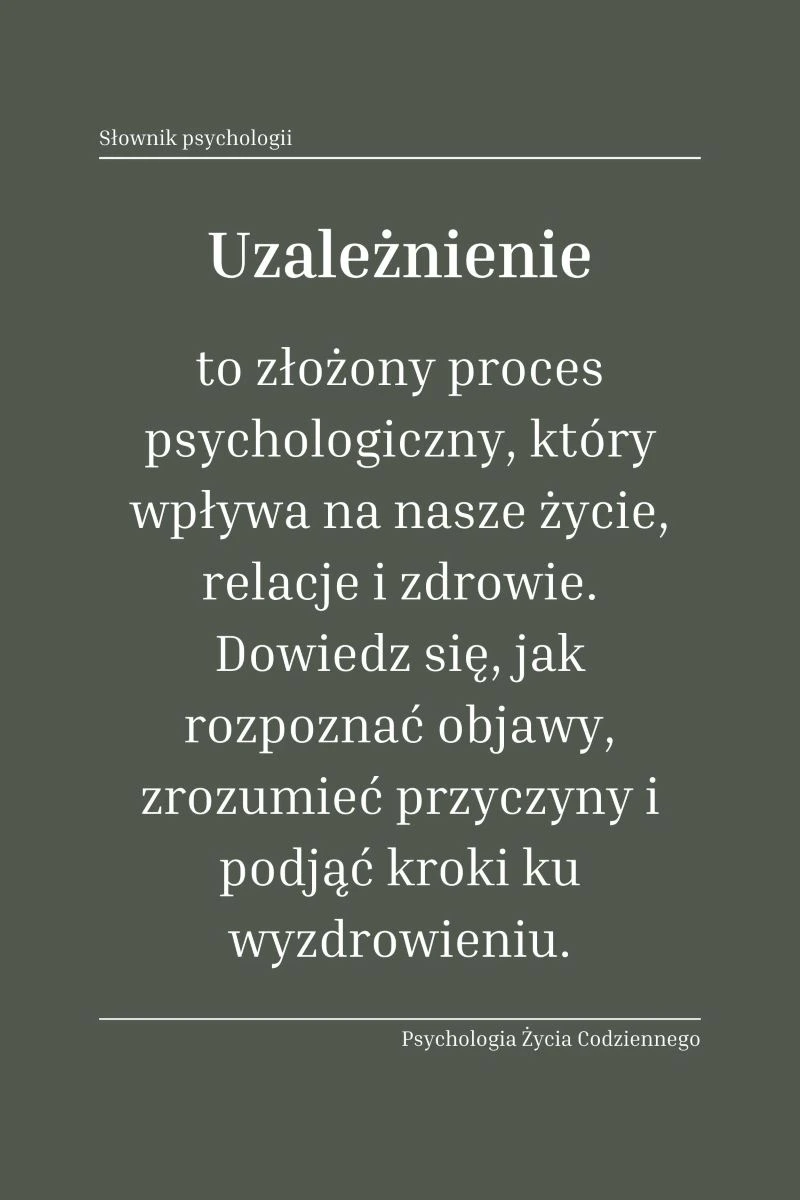 Co to jest uzależnienie