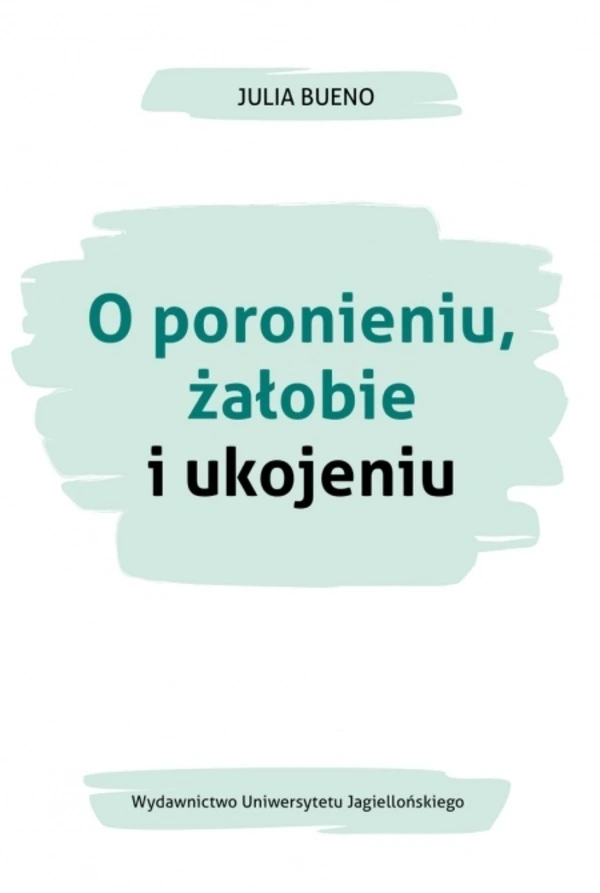 Żałoba (bereavement) 5 Julia Bueno: O poronieniu, żałobie i ukojeniu