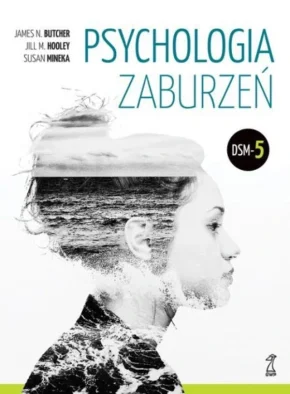 Okładka książki: James N. Butcher, Jill M. Hooley, Susan Mineka: Psychologia zaburzeń. DSM-5