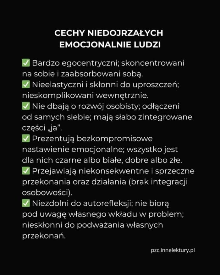 Lista wypunktowana: Cechy niedojrzałych emocjonalnie ludzi