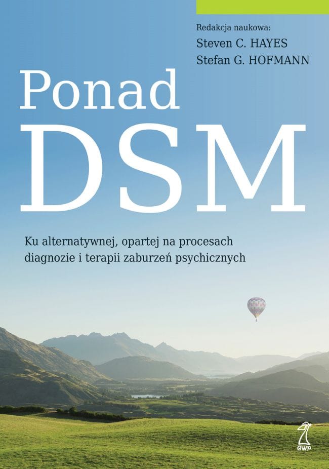 Okładka książki Ponad DSM. Ku alternatywnej, opartej na procesach diagnozie i terapii zaburzeń psychicznych