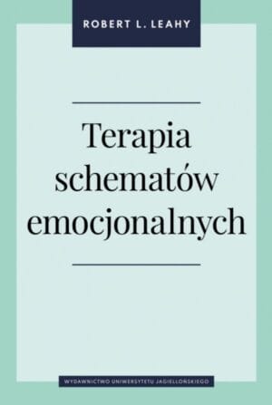 Okładka książki: Robert L. Leahy: Terapia schematów emocjonalnych